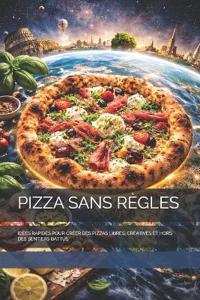 Pizza Sans Règles