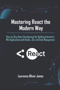 Mastering React the Modern Way