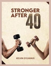 Stronger After 40