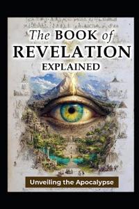 The Book of Revelation Explained