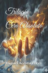 Trilogía Cero Absoluto