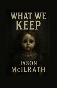 What we keep