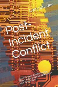 Post-Incident Conflict