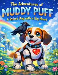 Rodger and Muddy Puff and the Robot Dog