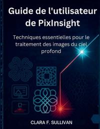 Guide de l'utilisateur de PixInsight