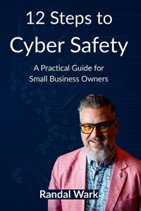 12 Steps to Cyber Safety