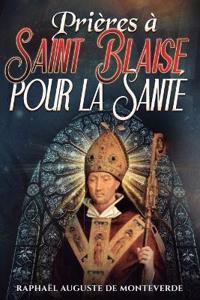 Prières à Saint Blaise pour la Santé