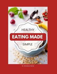 Healthy Eating Made Simple