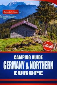 Camping Guide Germany & Northern Europe 2026