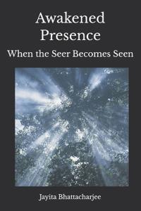 Awakened Presence