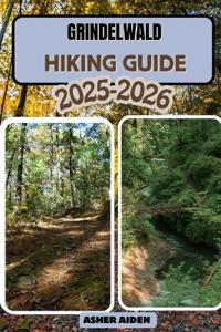 Grindelwald Hiking Guide 2025-2026