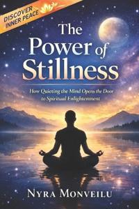 The Power of Stillness