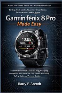 Garmin FEnix 8 Pro Made Easy