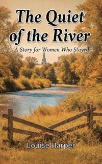 The Quiet of the River