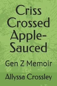 Criss Crossed Apple-Sauced