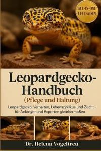 Leopardgecko-Handbuch (Pflege und Haltung)