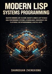 Modern LISP Systems Programming
