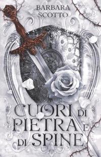 Scotto, B: Cuori di pietra e di spine