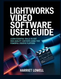 Lightworks Video Software User Guide