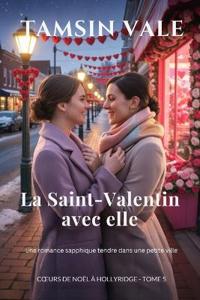 La Saint-Valentin avec elle