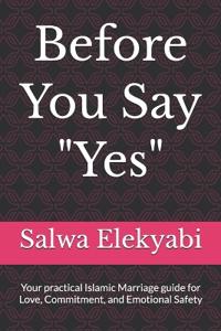 Before You Say "Yes"