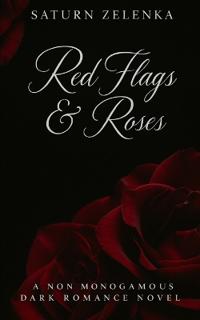 Red Flags & Roses