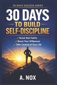 30 Days to Build Self-Discipline