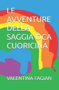 Le Avventure Della Saggia Oca Cuoricina