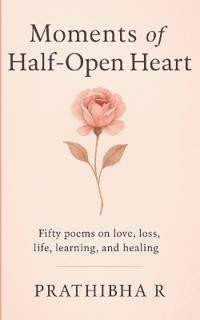 Moments of Half-Open Heart
