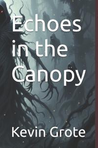 Echoes in the Canopy