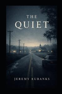 The Quiet