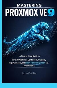 Mastering Proxmox Ve 9