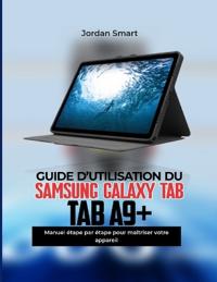 Samsung Galaxy Guide d'Utilisation Tab A9+