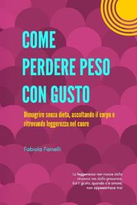 Come Perdere Peso Con Gusto
