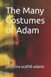 The Many Costumes of Adam