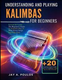 Understanding and Playing Kalimbas for Beginners