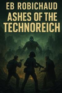 Ashes of the Technoreich