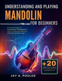 Understanding and Playing Mandolin for Beginners