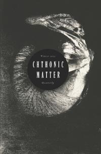 Chthonic Matter Quarterly