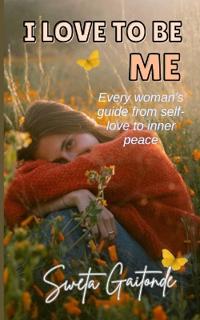 I Love To Be Me