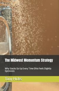 The Midwest Momentum Strategy