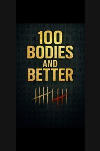 100 Bodies & Better