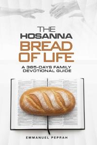 The Hosanna Bread of Life