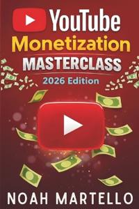 YouTube Monetization Masterclass 2026