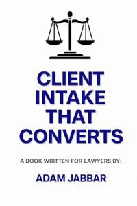 Client Intake That Converts For Lawyers