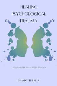 Healing Psychological Trauma