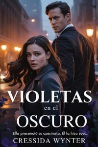 VIOLETAS en el OSCURO