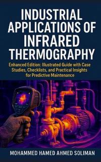 Industrial Applications of Infrared Thermography