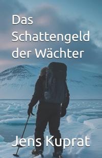 Das Schattengeld der Wächter