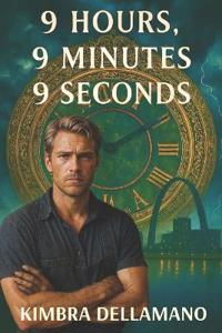 Dellamano, K: 9 Hours, 9 Minutes, 9 Seconds